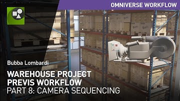 Warehouse Project Previz Workflow - Part 8: Camera Sequencing