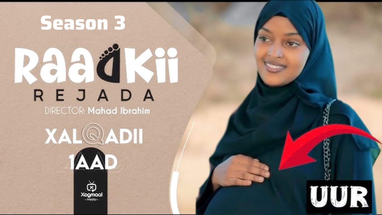 MUSALSALKA RAADKII REJADA S3 EPISODE 1