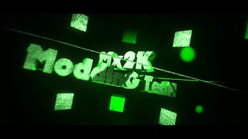 Mx2K ModdinG TeaM intro