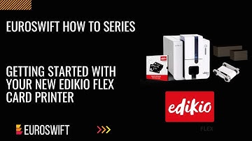 Getting started with your Edikio Flex Card Printer