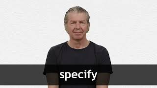 How to pronounce SPECIFY in American English