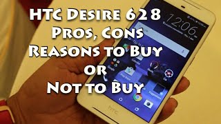 Hindi | HTC Desire 628 India Pros, Cons, Should You Consider | Gadgets To Use