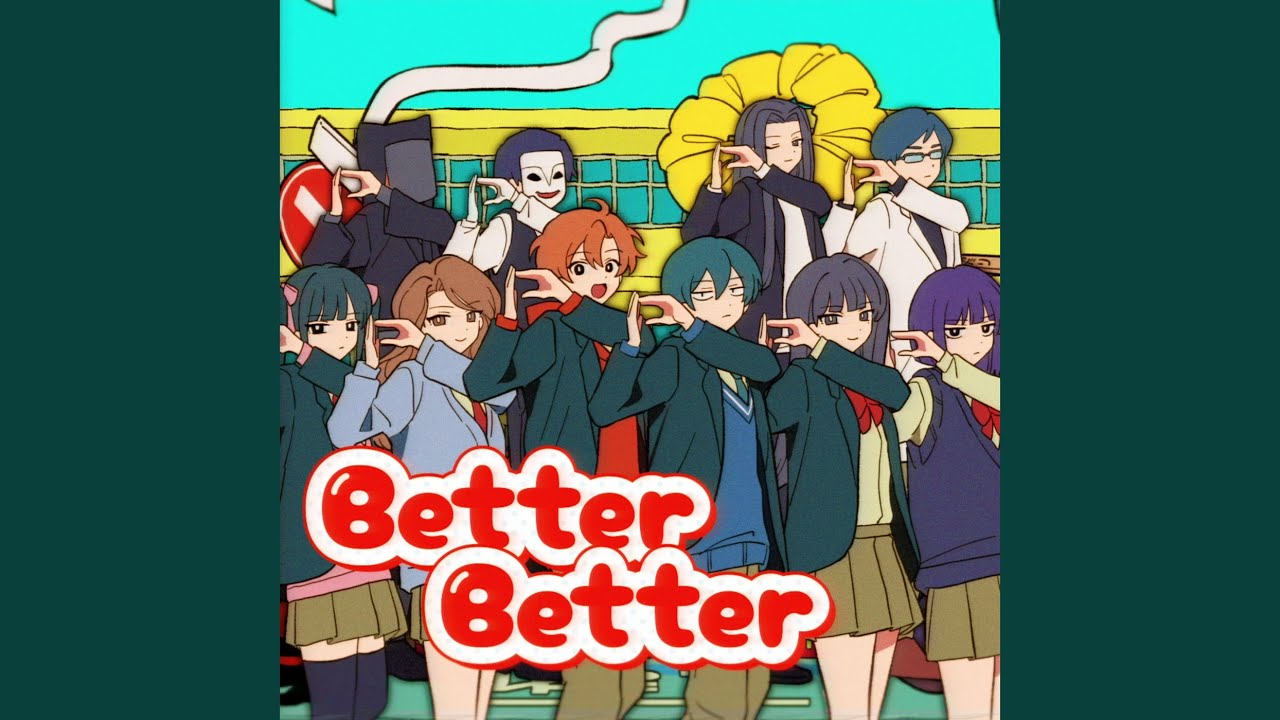 Better Better