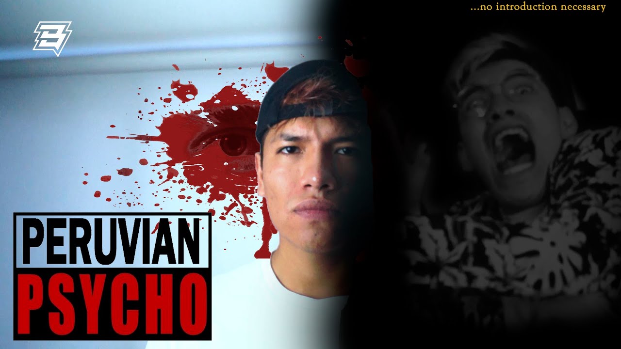 PERUVIAN PSYCHO V2 // BUTI MODO PSYCHO 🔪