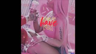 Tyga -Girls Have Fun (feat.Nicki Minaj & G-Eazy)