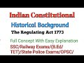 Historical Background of Indian Constitution: Regulating Act 1773 | Full Concept Explain | 2026 |