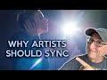 Music ARTISTS Have to Sync! | And Why Artists Have the Advantage in Sync Licensing