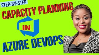 Capacity Planning in Azure DevOps Step by Step | Scrum Master Interview Question & Answer Profile