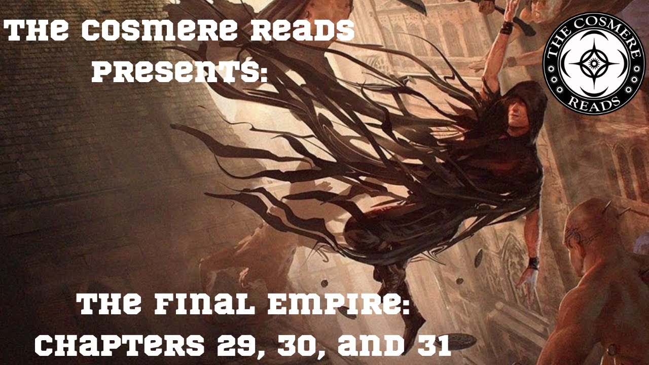 Mistborn: The Final Empire: Chapters 29, 30, and 31 (Episode 12)