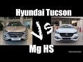 Hyundai Tucson vs MG HS | Comparison Mg HS VS Tucson | MG HS Price VS Tucson Price in Pakistan 2021