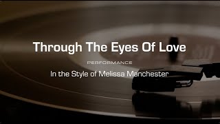 Karaoke: Looking Through The Eyes Of Love (Melissa Manchester)