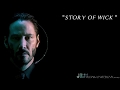 "Story of Wick" - John Wick OST