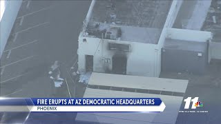 Update: Fire at Arizona Democratic headquarters may be arson