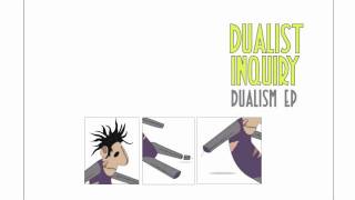 Dualist Inquiry - Orbital