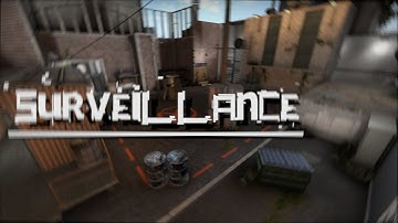 CS:GO map trailer - de_Surveillance