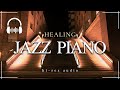 Brilliant Jazz Sound【Night Piano/Hi-res Audio/High-Quality Sound】