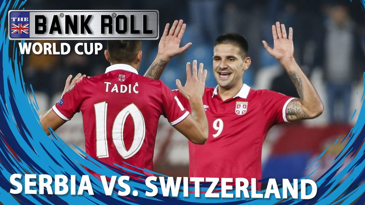 Serbia vs Switzerland | World Cup 2018 | Match Predictions - YouTube
