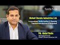 Conversation of Md. Abdul Matin | Textile Auxiliary &amp; Specialty Chemical | Global Chemie Inds. Ltd.
