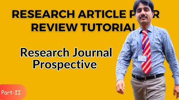 Research Article Peer Review Tutorial || Research Journal Prospective || Scientific Writing