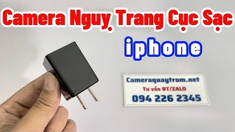 Camera Nguỵ Trang Cục Sạc Iphone Phiên Bản Cao Cấp Nhất Hình Ảnh Full 4K WiFi Xem Từ Xa