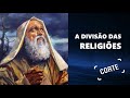 Como As Religiões se Ramificam e Evoluem?