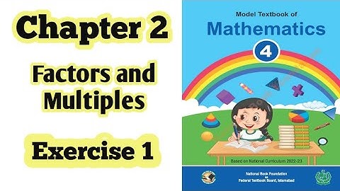 Class 4 math chapter 2 Exercise 1  |Factors and Multiples|Nationalbookfoundation|2024| ilmi darasgah