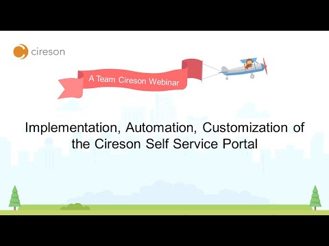 Implementation, Automation,  Customization of the Cireson Self Service Portal