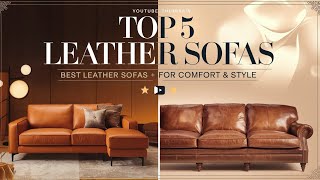 The Absolute Best Leather Sofa For Comfort And Style Revealed