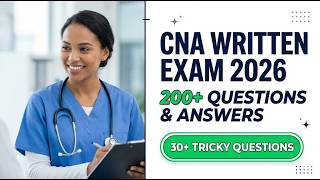 Pass Your CNA Exam 2026 | 200 Practice Questions and Answers To Ace the Written Test