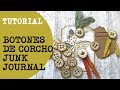 Tutorial Botones de corcho. Decoración Junk Journal