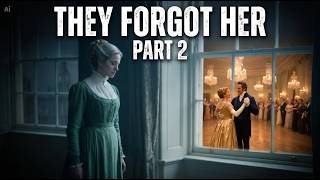She Was A Forgotten Spinster For 20 Years (PART 2) | A Regency Romance Audiobook