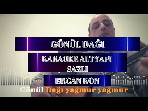 GÖNÜL DAĞI KARAOKE ( SAZLI ) KARAR-Dmin TEMPO-103