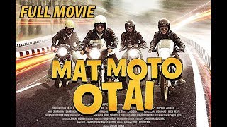MAT MOTO OTAI 2016 HD Full movie *RE-UPLOADED