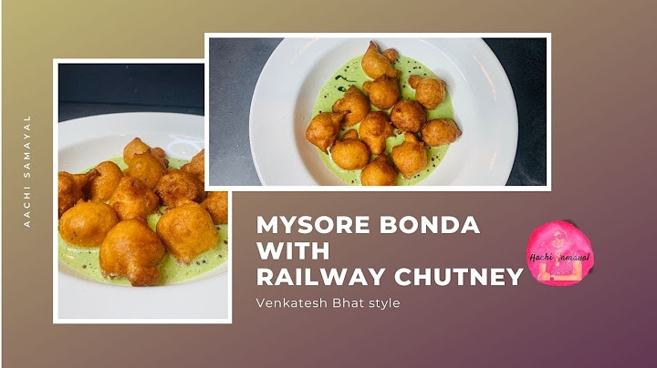 Mysore Bonda | Venkatesh Bhat's style Mysore Bonda and Railway Chutney | Aroma Cooking Aachi Samayal