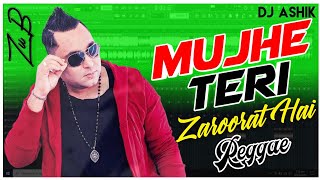 Mujhe Teri Zaroorat Hai Reggae Mix | Zu'B | DJ Ashik | Vxd Produxtionz