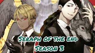 「TRAILER」Seraph of the End SEASON 3  |  Fanmade, unofficial