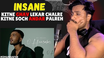 MC Insane - O Humsafar ( Official Music Video )| Reaction