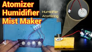 Mist Maker , Humidifier , Atomizer Module Review and Practical Test