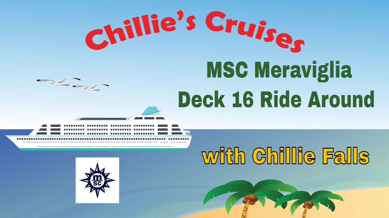 MSC Meraviglia Deck 16 Ride Around