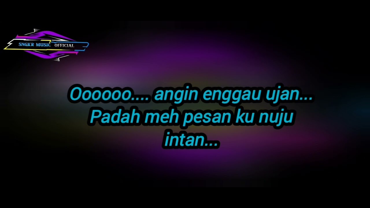 KARAOKE IBAN VERSION NGENANG NUAN.. NADA CEWEK 