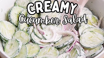EASY CREAMY CUCUMBER SALAD | How To Make A Creamy Cucumber Salad 🥒🥗