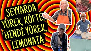 ULUS'TA 50 YILLIK 3 SEYYAR - YÜREK, KÖFTE, HİNDİ YÜREK VE LİMONATA - ANKARA'DA NE YENİR - OBURCAN