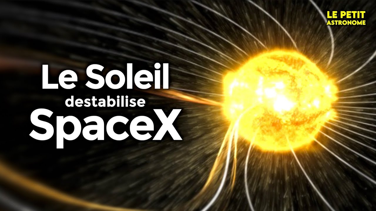 Des satellites SpaceX détruits par le Soleil