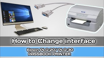 How to Change interface Epson PlQ20, Plq30 Printer,How to Configure EPSON PLQ 20 Printer