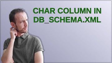 Magento: char column in db_schema.xml