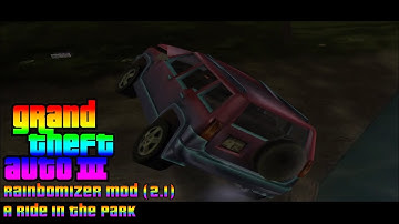 GTA 3 - (Rainbomizer Mod) [2.1] - A Ride In The Park