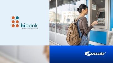 Hibank Partners with Zscaler to Expand & Secure Delivery of Financial Services to Growing Businesses
