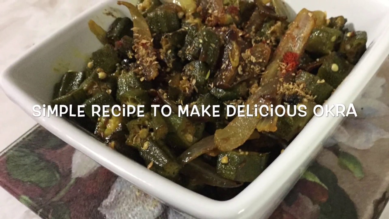 Simple Okra Recipe Delicious Khana YouTube