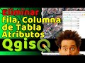 🗺️ Cómo ELIMINAR FILAS y COLUMNAS de TABLA de ATRIBUTOS en QGIS 2026 (Editar Fácil y Rápido) 🚀