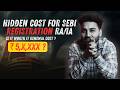 SEBI Registration Hidden Charges EXPOSED!Renewal, Deposit & Application Fees You Weren’t Told About!
